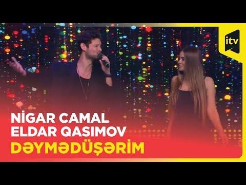 Nigar Camal & Eldar Qasımov | Dəymədüşərim | Hər zaman musiqi