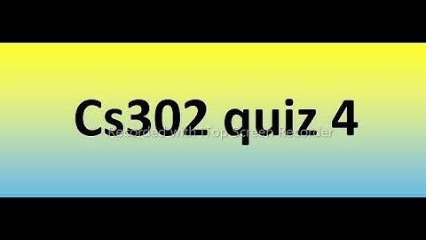 Cs302 quiz 4 Solution 2022
