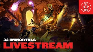 33 Immortals Livestream | FINAL BOSS GOT HANDS !!