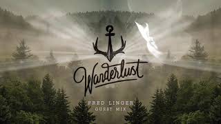 Wanderlust Lustcast #011 – Fred Linger