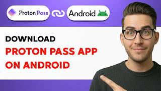 How to Download Proton Pass App on Android [2026 Full Guide] screenshot 5