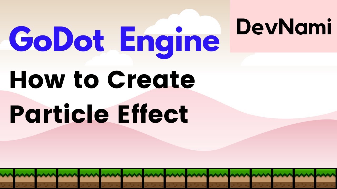 Godot Engine How to Create Particle Effect YouTube