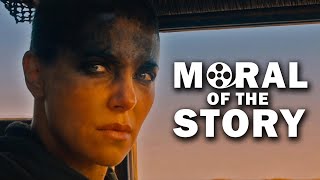 Mad Max Fury Road The Moral Of The Story Film Analysis