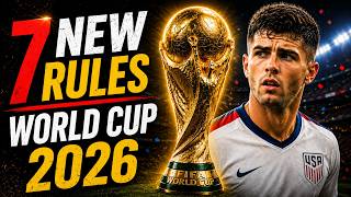 7 New World Cup Rules That Could Change Everything