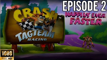 CRASH TAG-TEAM RACING Gameplay | EPISODE 2: HAPPILY EVER FASTER (PS2) 1080P