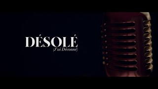 Debordo Leekunfa - Désolé (J'ai Déconné) - Clip officiel