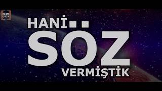 HANİ SÖZ VERMİŞTİK ?!! Resimi