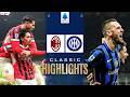 MILAN-INTER | CLASSIC HIGHLIGHTS SERIE A 2024/25
