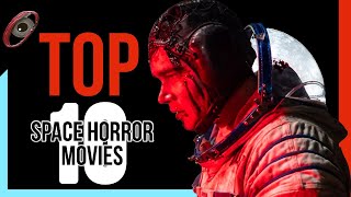 Top 10 SPACE HORROR movies