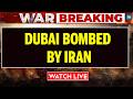 LIVE: Iran Bombs Dubai | Israel Attacks Iran | Israel-Iran War | Israel News LIVE | Iran Attacked