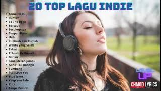 20 TOP LAGU INDIE YANG ENAK DI DENGAR - 2022