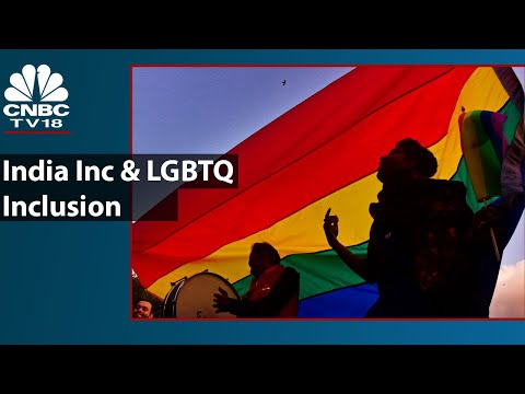 India Ince Reshaping Policies On LGBTQ Inclusion | CNBC TV18 Conversations