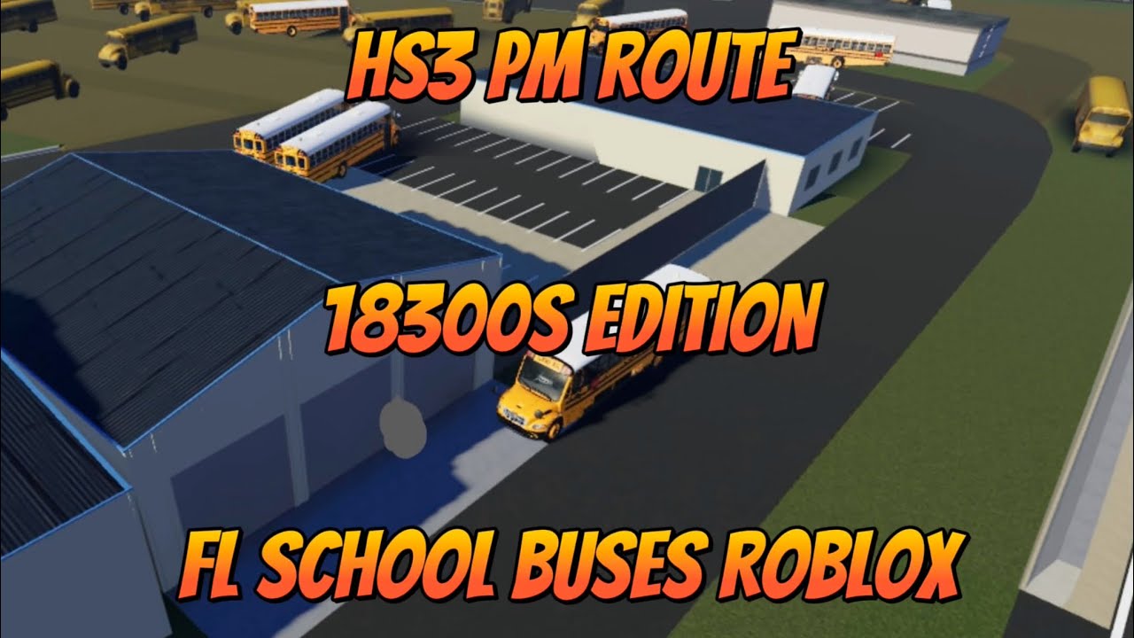 HS3 PM Route w/ @ItsJacobOfficial-i4v (FL School Buses Roblox)
