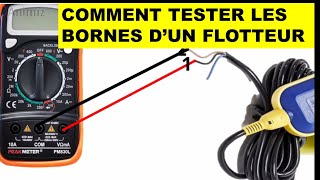 Comment Tester Les Bornes Dun Flotteur ?