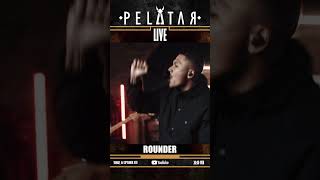 [Teaser] Rounder // PELATAR LIVE