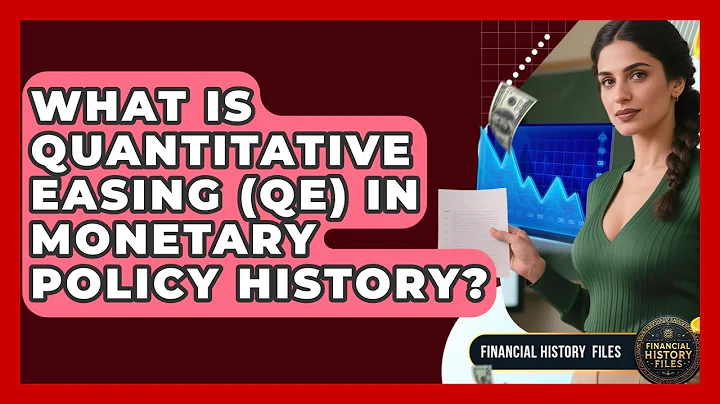 What Is Quantitative Easing (QE) In Monetary Policy History? - Financial History Files