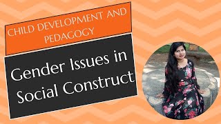 Gender Issues in Social Construct/GPSTR/HSTR/TET