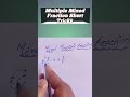 Mixed Fractions Multiple Math Solve Trick ! mixed multiple fractions ! #shorts #maths #subscribe