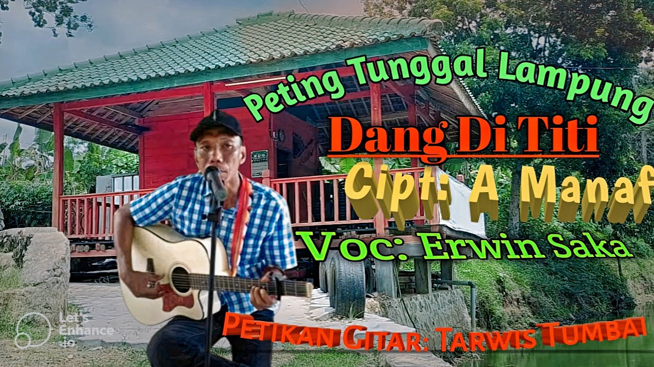 DANG DI TITI, Cipt: A MANAF, Voc: ERWIN SAKA, petikan gitar TARWIS TUMBAI #PURBASAMS94