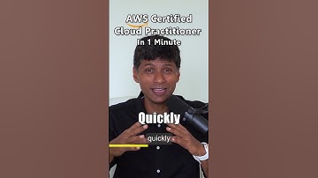 AWS Certified Cloud Practitioner in 1 minuut