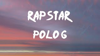 POLO G - RAPSTAR (Lyrics) | Like, "Fuck it, I'ma count while I'm in it"