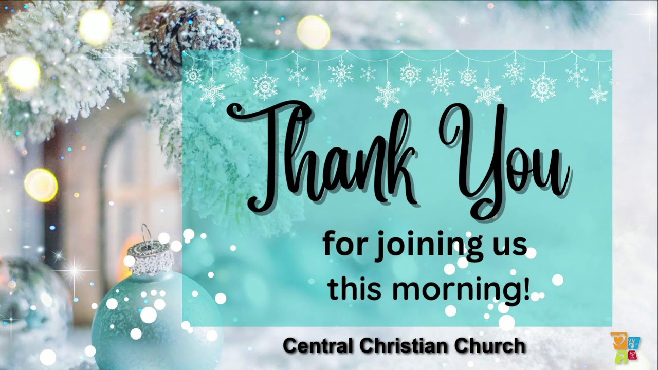 Central Christian Church December 28, 2025
