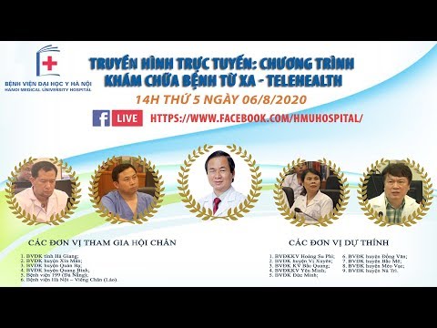 Video [TRỰC TIẾP] KHÁM CHỮA BỆNH TỪ XA - TELEHEALTH - BỆNH... - youtube
