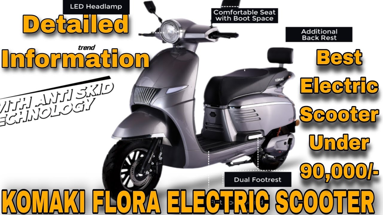 Komaki Flora Electric Scooter Detailed Information Review By