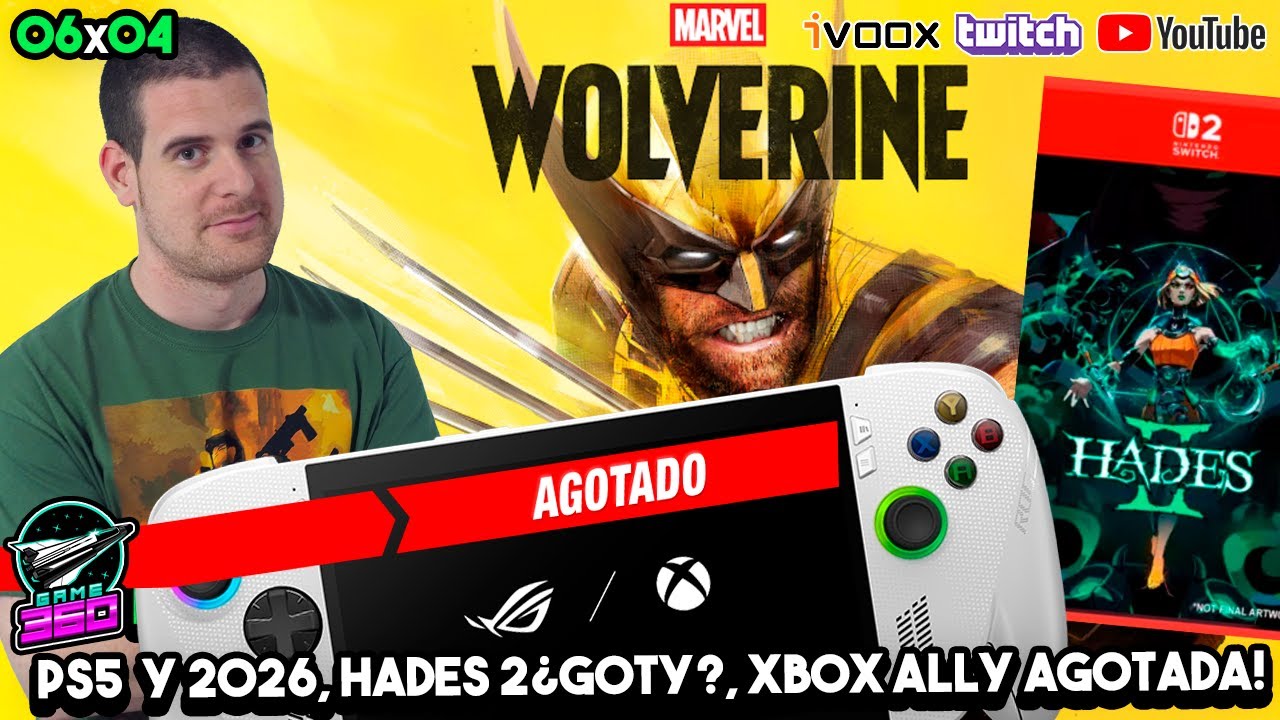 GAME360 06x04 - PS5 y 2026 | HADES 2 ¿el nuevo Goty? | XBOX ALLY Agotada | TOKYO GAME SHOW !