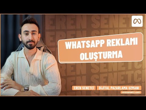 Meta'da WhatsApp Reklamı Nasıl Oluşturulur? | WhatsApp Reklamları Oluşturma