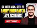CA Inter Advanced Accounts | Lecture 1 | Early Bird Batch May/Sept 2026 | CA Tejas Suchak