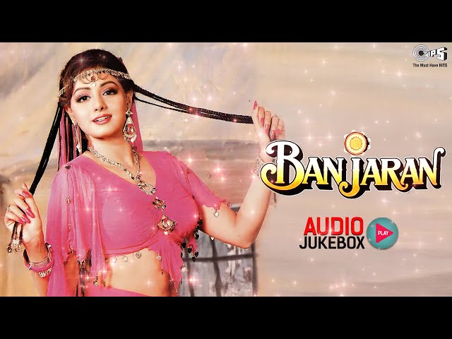 Banjaran Songs - Audio Jukebox | Sridevi, Rishi Kapoor | Laxmikant - Pyarelal  | 90's Hit Songs class=