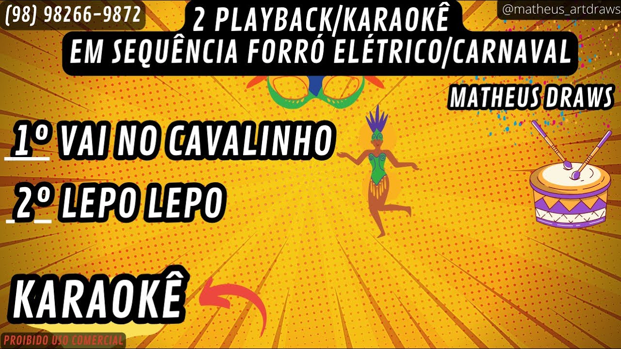 2 PLAYBACK/KARAOKÊ SEQUÊNCIA FORRÓ ELÉTRICO/CARNAVAL