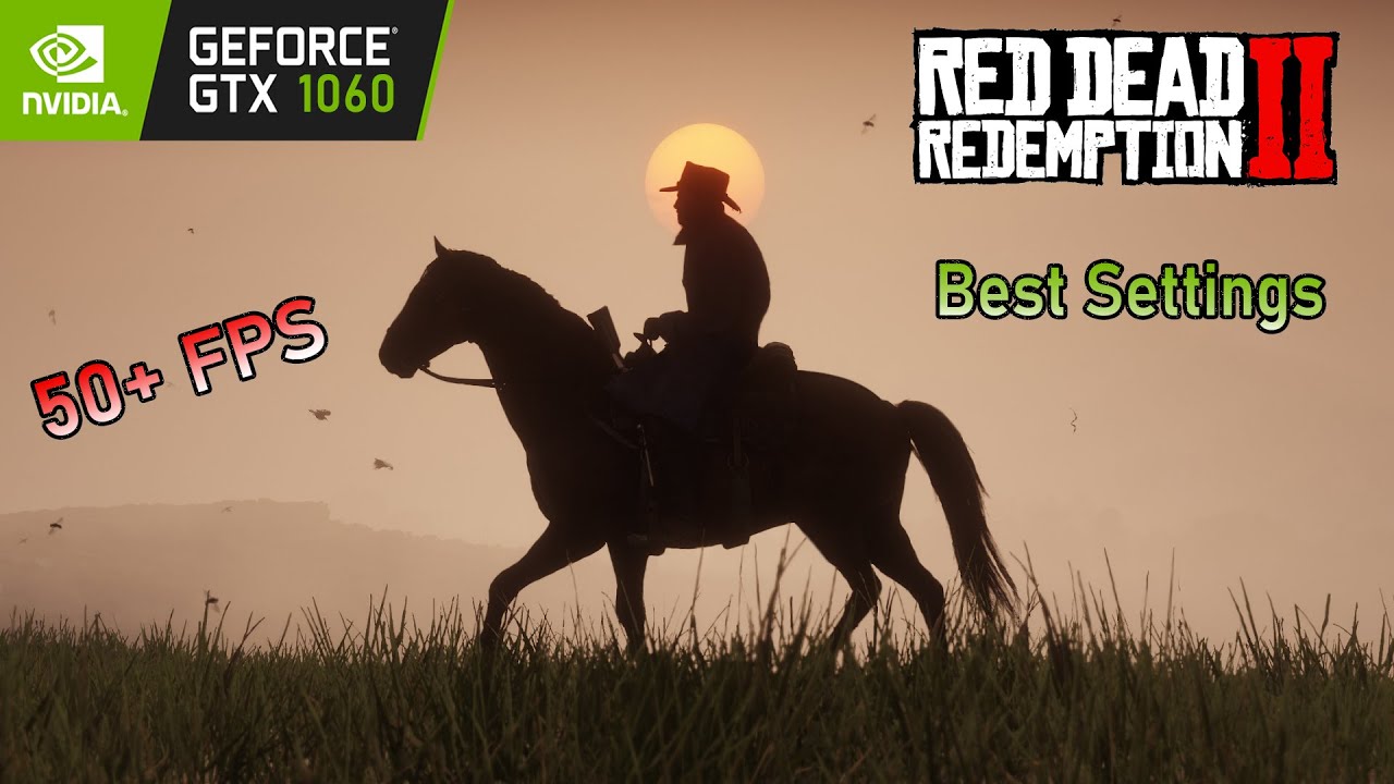 GTX 1060 + I5 8400 Red Dead Redemption 2 PC Best Settings With 50+ FPS Benchmark Test YouTube