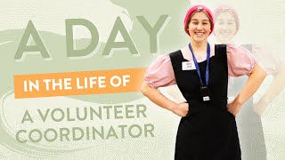 A Day in the Life of a Volunteer Coordinator