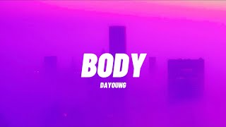 Download Lagu DAYOUNG (다영) ‘body’ Lyrics MP3