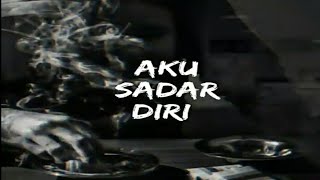 Story WA - Aku Sadar Diri