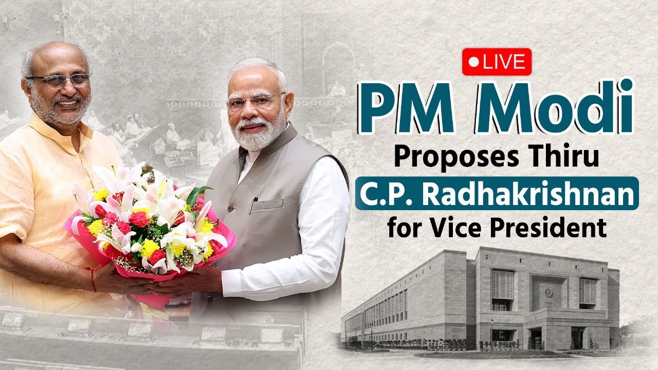 LIVE: NDA VP candidate C.P. Radhakrishnan files nomination in presence of PM Narendra Modi
