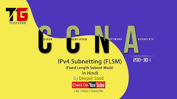 IPv4 Subnetting Using FLSM In CCNA (200-301) In Hindi By Deepak Sood || Video-4 || Tech GURU