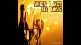 Vladi Strecker - When I Met My Love (Primavera Cut)