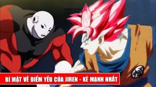Bí mật về điểm yếu của Jiren - Người mạnh nhất giải đấu 12 vũ trụ trong Dragon Ball Super