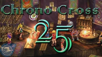 Chrono Cross HD Walkthrough Part 25