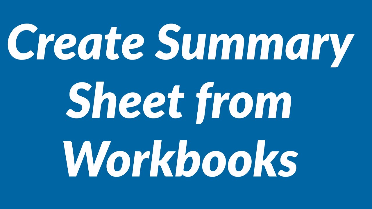 Create summary sheet from multiple workbooks with VBA ...