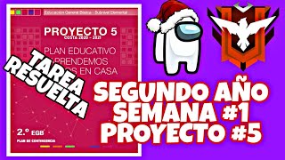 SEMANA 28 SEGUNDO AÑO ⭐SEMANA 1⭐ PROYECTO 5 #TodasLasActividades 👨👩‍🏫