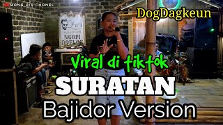 VIRAL‼️SURATAN // BAJIDOR // Ai'CUMI // RNESTA - Team DogDag // Live - WAROENG DK