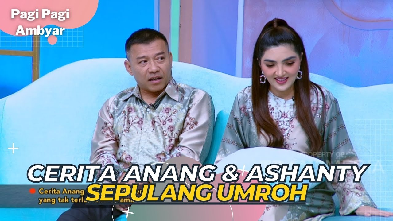 Cerita ANANG dan ASHANTY Yang Baru Saja UMROH | PAGI PAGI AMBYAR (3/4/23) P1