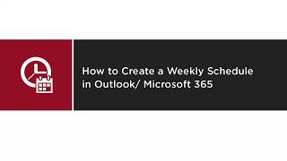 How to create a weekly schedule in Outlook (Microsoft 365) screenshot 5