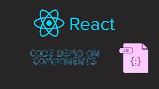 React js Component Demo | Code demo on components