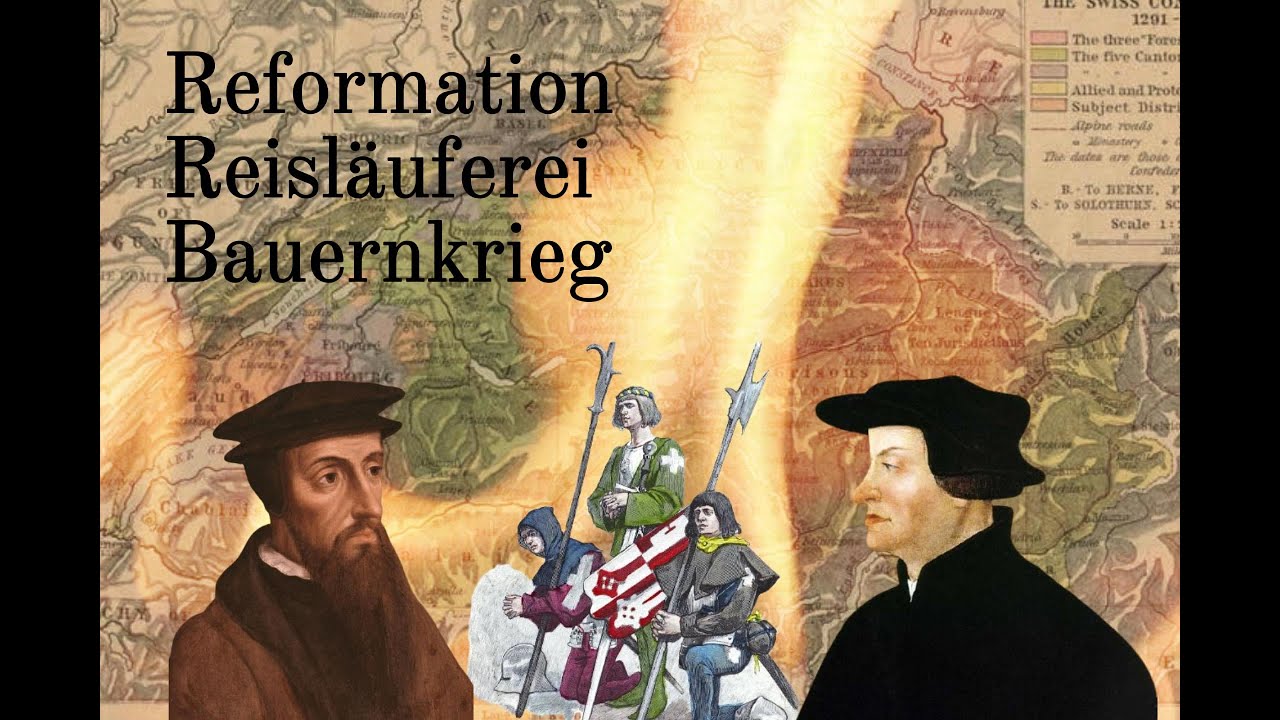 Reformation, Reisläuferei und Bauernkrieg I Wer sind wir Schweizer III