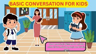 Information Basic English Conversation for Kids | First Day of Middle School English Speaking Practice for Kids Update
